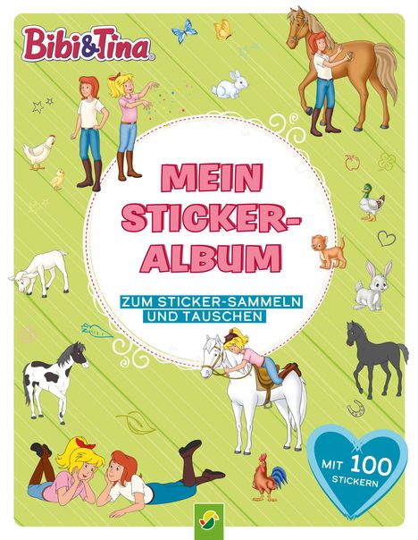 Bibi &amp; Tina Mein Stickeralbum mit 100 Stickern, Buch