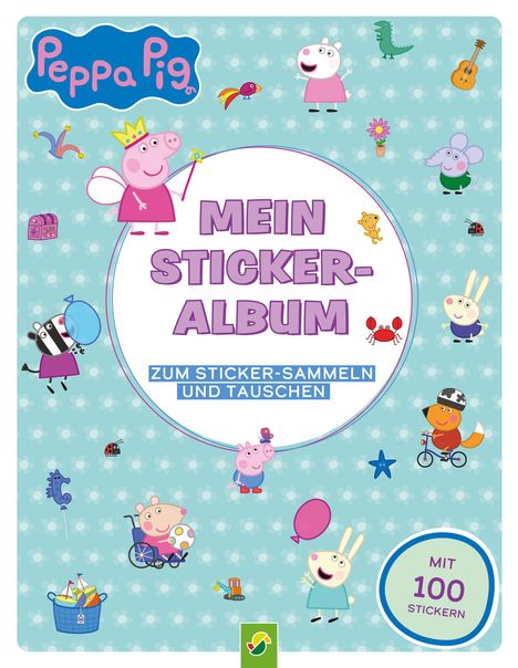 Peppa Pig Mein Stickeralbum mit 100 Stickern, Buch