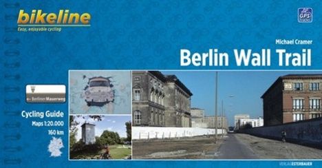 Bikeline Cycling Guide Berlin Wall Trail. Bikeline Radtourenbuch Berliner Mauer-Radweg, englische Ausgabe, Buch