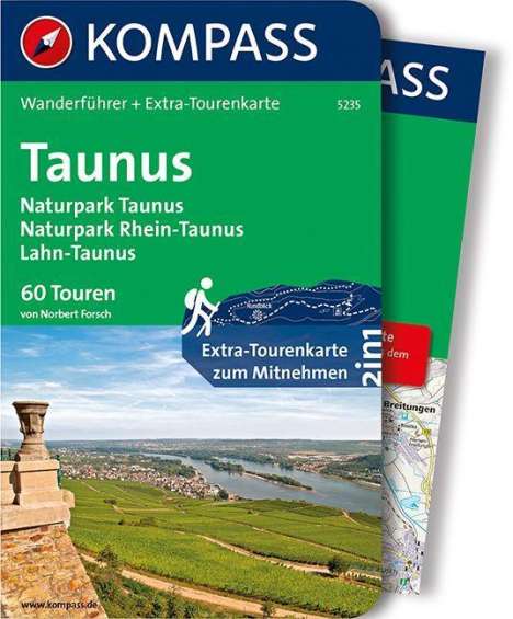 Norbert Forsch: Kompass Wanderführer Taunus, Naturpark Hochtaunus, Naturpark Rhein-Taunus, m. Karte, Buch
