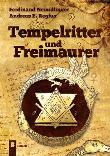 Ferdinand Neundlinger: Tempelritter und Freimaurer, Buch