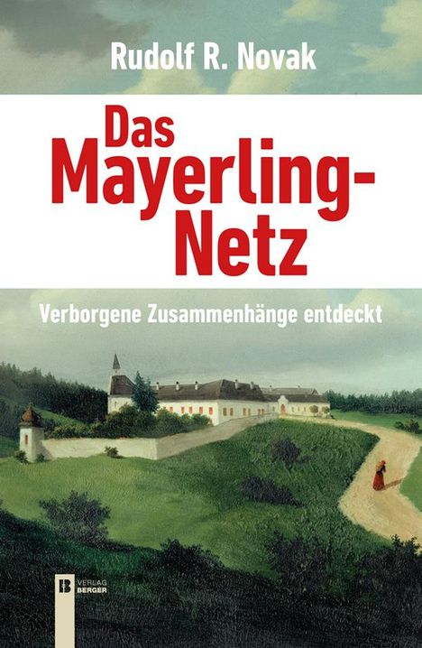 Rudolf Novak: Das Mayerling-Netz, Buch