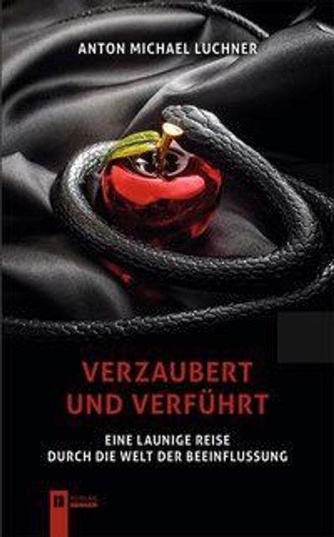 Anton Michael Luchner: Luchner, A: Verzaubert und verführt, Buch