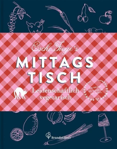 Eschi Fiege: Fiege, E: Eschi Fieges Mittagstisch, Buch