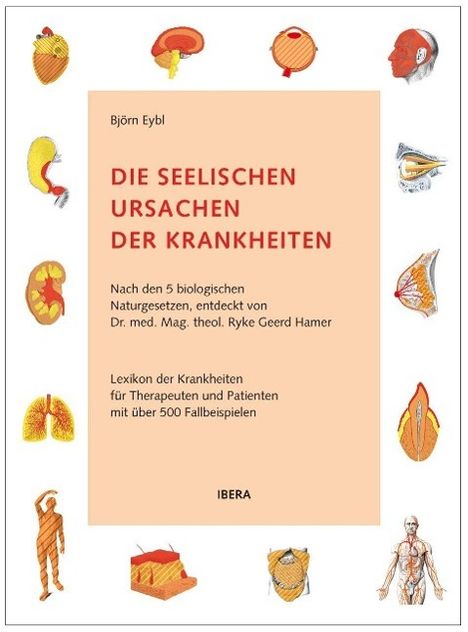 Björn Eybl: Die seelischen Ursachen der Krankheiten, Buch