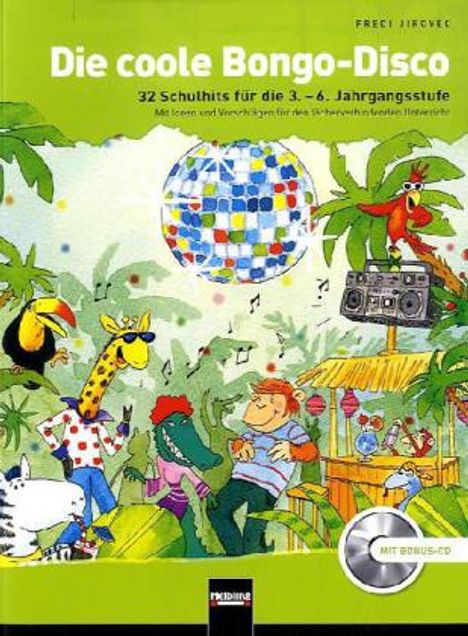 Fredi Jirovec: Die coole Bongo-Disco, Buch