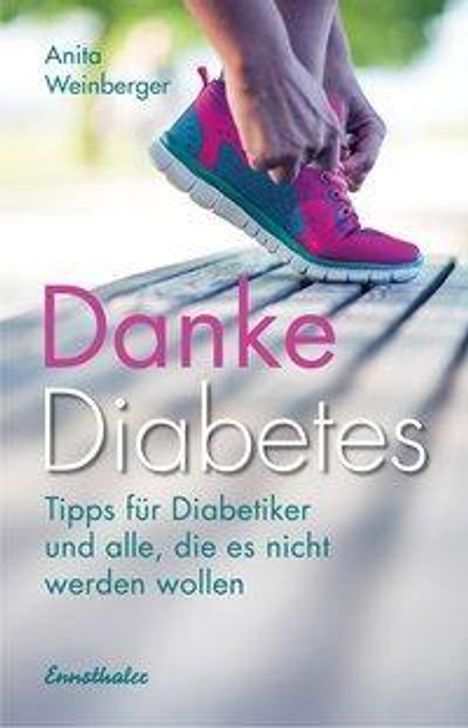 Anita Weinberger: Weinberger, A: Danke Diabetes, Buch