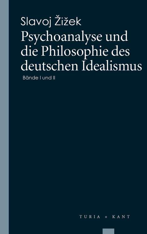 Slavoj Zizek: Psychoanalyse und die Philosophie des deutschen Idealismus, Buch