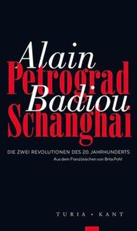 Alain Badiou: Petrograd, Schanghai, Buch