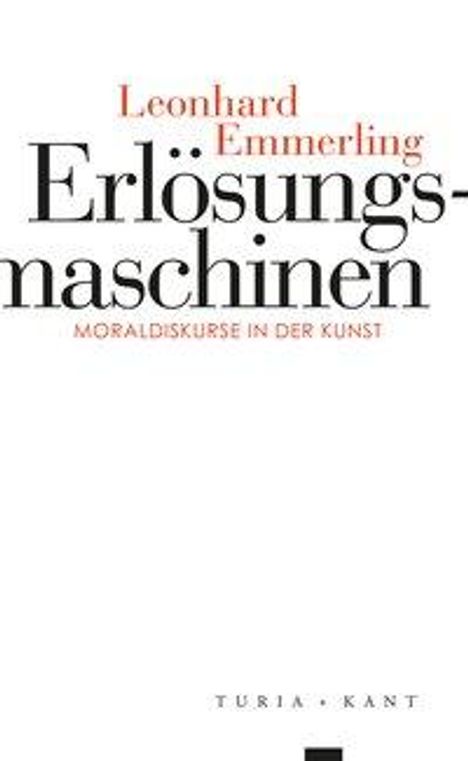 Leonhard Emmerling: Emmerling, L: Erlösungsmaschinen, Buch
