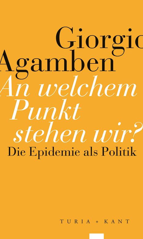 Giorgio Agamben: An welchem Punkt stehen wir?, Buch