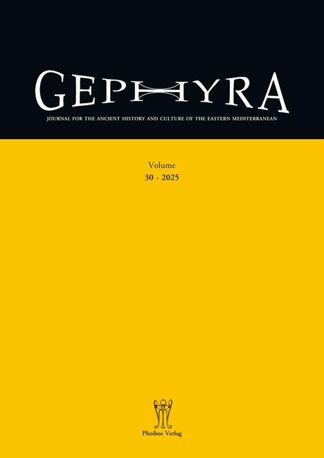 "Gephyra, Volume 30, 2025. Journal for the Ancient History and Culture of the Eastern Mediterranean. Phoibos Verlag Logo."