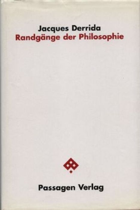 Jacques Derrida: Derrida, J: Randgänge der Philosophie, Buch