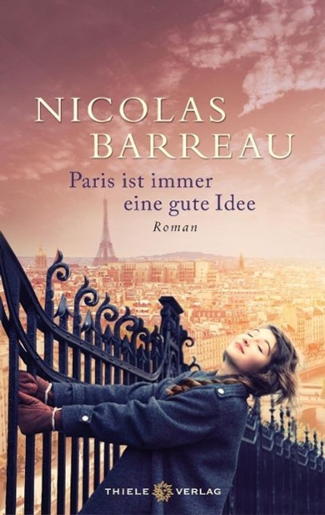 Nicolas Barreau: Barreau, N: Paris ist immer eine gute Idee, Buch