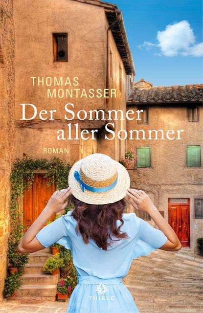 Thomas Montasser: Der Sommer aller Sommer, Buch