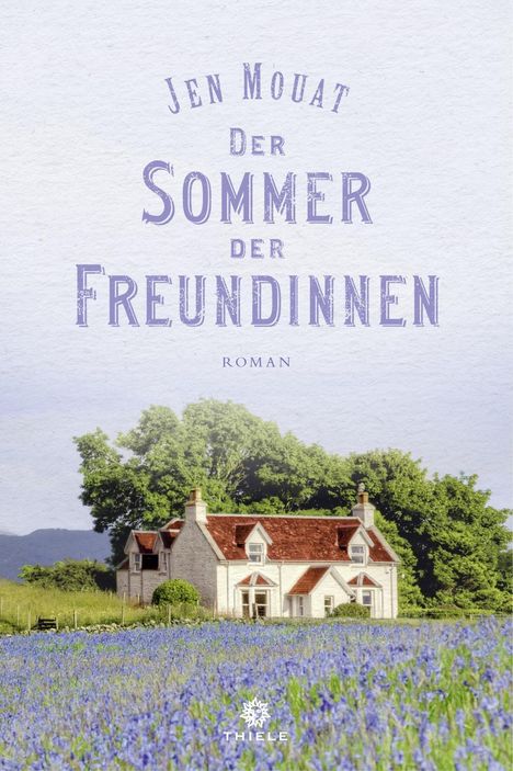 Jen Mouat: Der Sommer der Freundinnen, Buch