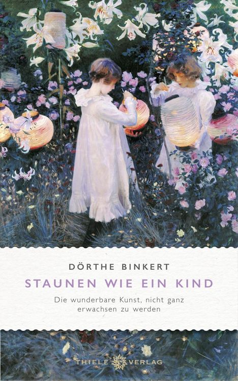 Dörthe Binkert: Staunen wie ein Kind, Buch