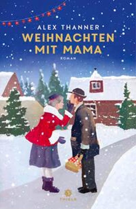Alex Thanner: Weihnachten mit Mama, Buch