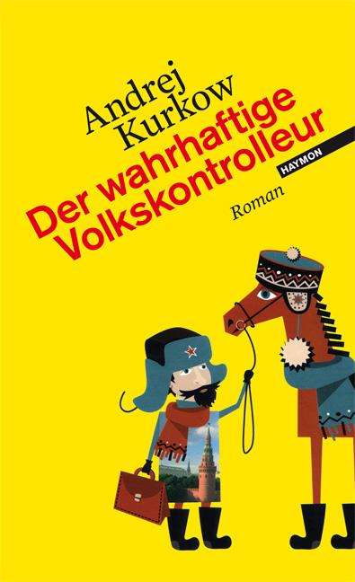 Andrej Kurkow: Der wahrhaftige Volkskontrolleur, Buch