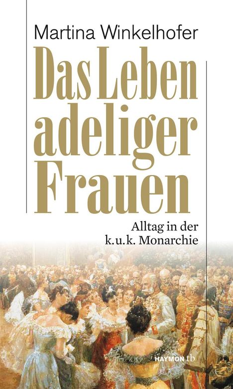 Martina Winkelhofer: Das Leben adeliger Frauen, Buch