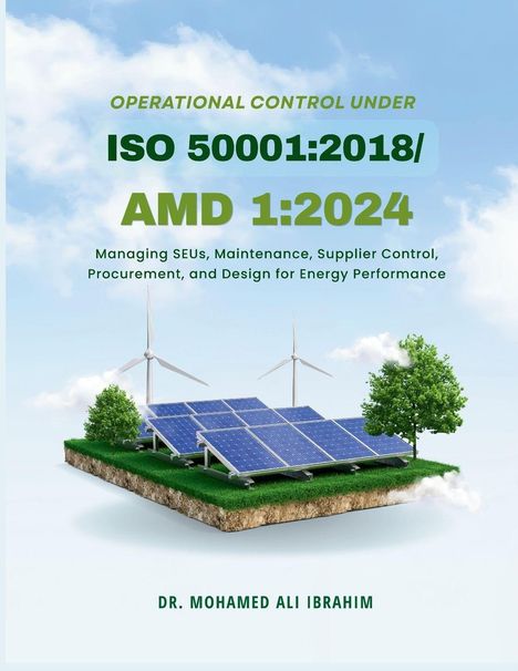 OPERATIONAL CONTROL UNDER ISO 50001:2018/AMD 1:2024. Solarzellen und Windräder auf schwebendem Erdstück.