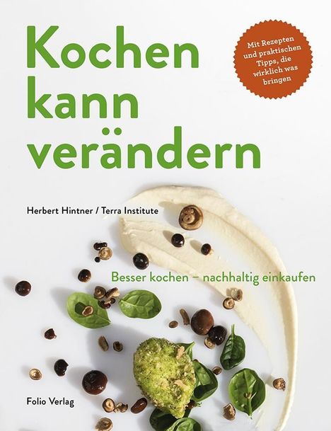 Herbert Hintner: Kochen kann verändern!, Buch