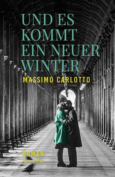 Massimo Carlotto: Und es kommt ein neuer Winter, Buch