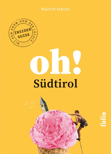 Martin Hanni: Oh! Südtirol, Buch