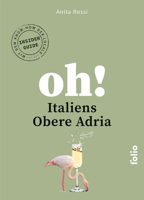 Anita Rossi: Oh! Italiens Obere Adria, Buch