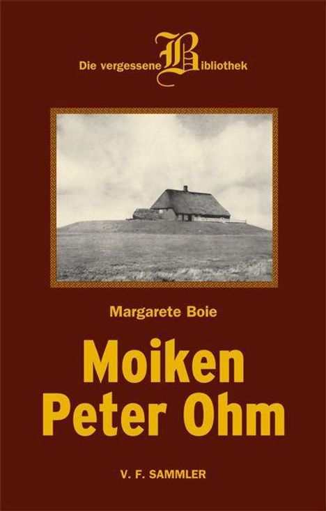 Margarete Boie: Moiken Peter Ohm, Buch