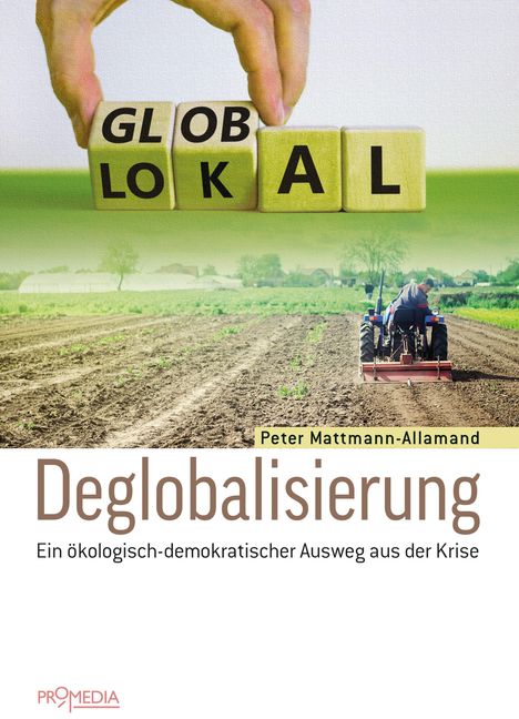 Peter Mattmann-Allamand: Deglobalisierung, Buch