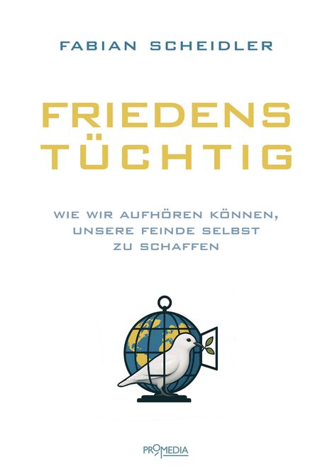 Fabian Scheidler: Friedenstüchtig, Buch