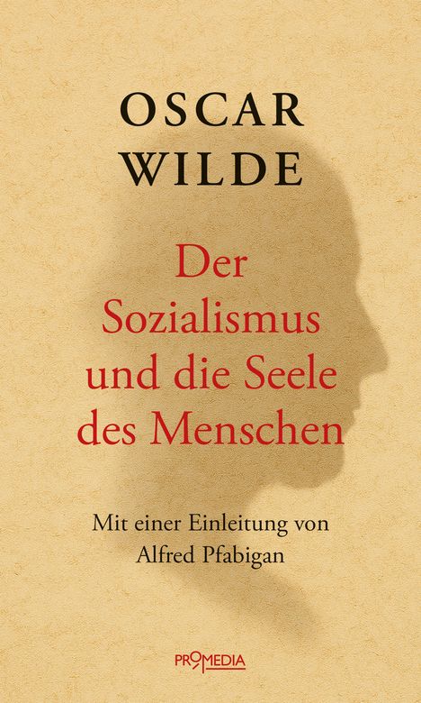 Oscar Wilde: Der Sozialismus und die Seele des Menschen, Buch