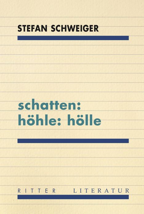 Stefan Schweiger: schatten: höhle: hölle, Buch