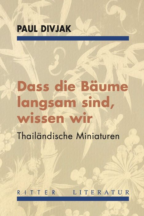 Paul Divjak: Dass die Bäume langsam sind, wissen wir, Buch