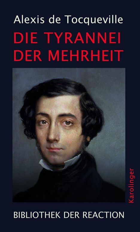 Alexis De Tocqueville: Die Tyrannei der Mehrheit, Buch