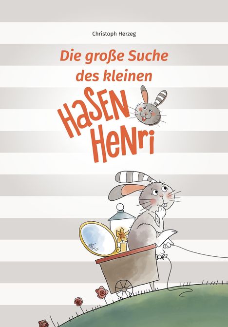 Christoph Herzeg: Die große Suche des kleinen Hasen Henri, Buch
