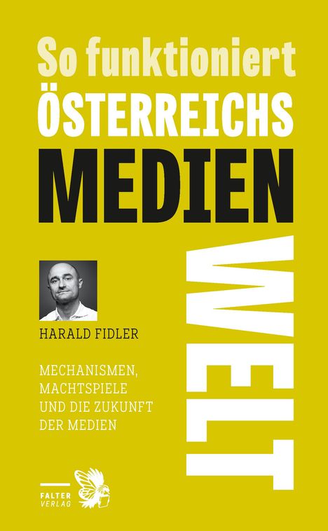 Harald Fidler: So funktioniert Österreichs Medienwelt, Buch