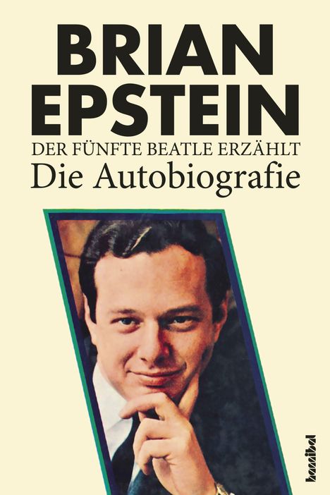 Brian Epstein: Der fünfte Beatle erzählt - Die Autobiografie, Buch