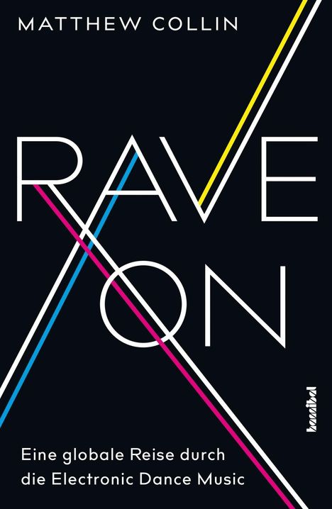 Matthew Collin: Rave On, Buch