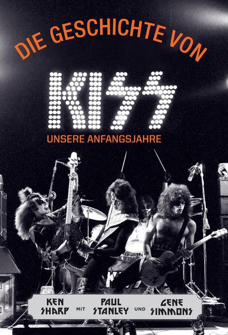 Ken Sharp: Die Geschichte von KISS, Buch