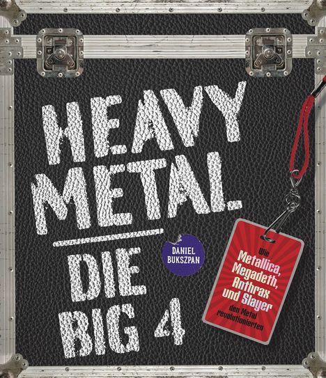 Text: "HEAVY METAL. DIE BIG 4. DANIEL BUKSZPAN." Auf einem schwarzen, lederartigen Hintergrund mit Metallecken und einem roten Anhänger.