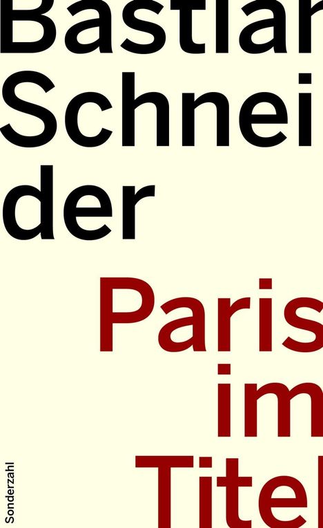 Bastian Schneider: Schneider, B: Paris im Titel, Buch