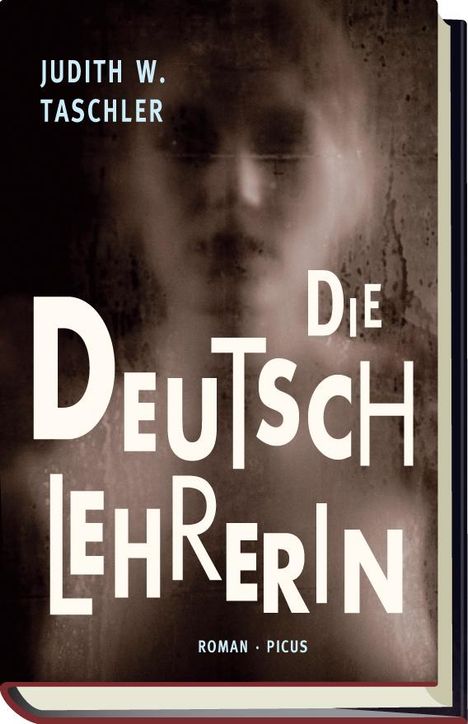 Judith W. Taschler: Die Deutschlehrerin, Buch