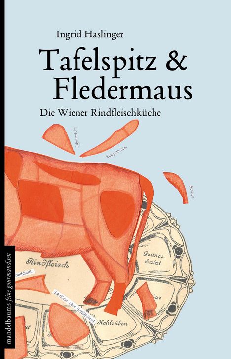 Ingrid Haslinger: Tafelspitz &amp; Fledermaus, Buch