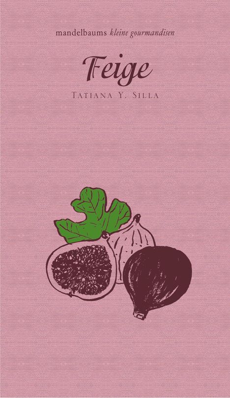 Tatiana Y. Silla: Feige, Buch