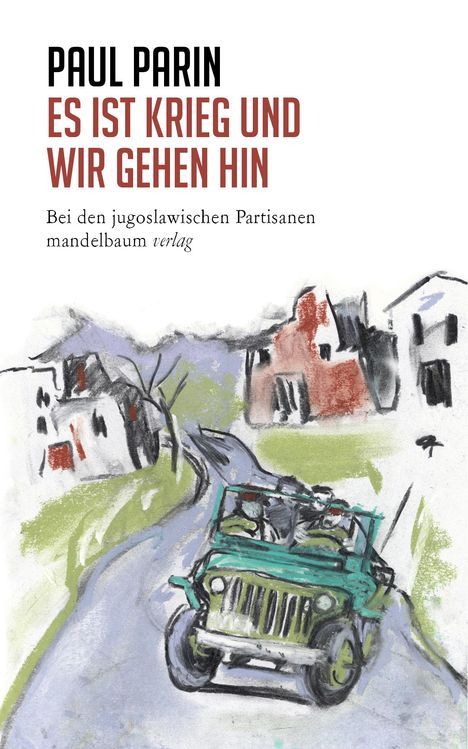 Paul Parin: Es ist Krieg und wir gehen hin, Buch