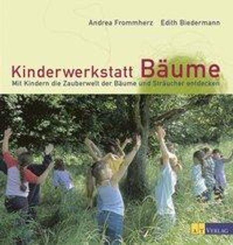 Andrea Frommherz: Frommherz: Kinderwerkstatt Bäume, Buch