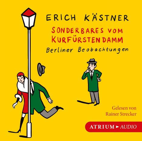 Erich Kästner: Sonderbares vom Kurfürstendamm, CD