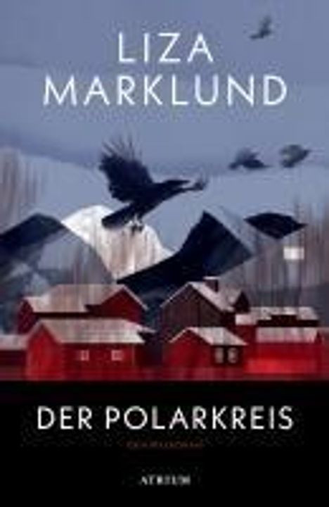 Liza Marklund: Der Polarkreis, Buch